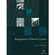 Management of Historic Centres by Pickard; Robert, 9780419232902
