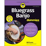 Bluegrass Banjo For Dummies Book + Online Video & Audio Instruction by Evans, Bill, 9781394152902