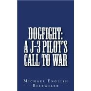 Dogfight by Bierwiler, Michael English, 9781505642902