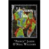 Self-discovery Poetry by Williams, Jason O'Neal, 9781505882902