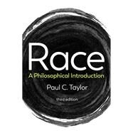 Race A Philosophical Introduction by Taylor, Paul C., 9781509532902