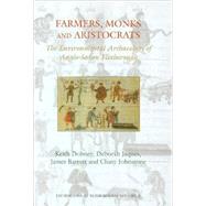 Farmers, Monks and Aristocrats: The Environmental Archaeology of an Anglo-Saxon Flixborough by Dobney, Keith; Jaques, Deborah; Barrett, James; Johnstone, Cluny; Loveluck, Christopher (CON); Hall, Allan (CON); Carrott, John (CON), 9781842172902
