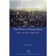 The Poetry of Ernest Jones: Myth, Song, and the Mighty Mind by Rennie,Simon, 9781909662902