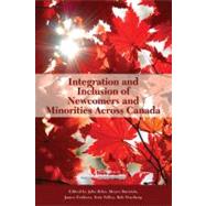 Integration and Inclusion of Newcomers and Minorities Across Canada by Biles, John; Burstein, Meyer; Frideres, James; Tolley, Erin; Vineberg, Robert, 9781553392903