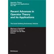 Recent Advances in Operator Theory And Its Applications by Kaashoek, Marinus A., 9783764372903
