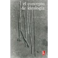 El concepto de ideologa y otros ensayos by Villoro, Luis, 9789681682903