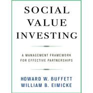 Social Value Investing by Buffett, Howard W.; Eimicke, William B., 9780231182904