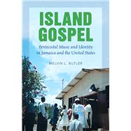 Island Gospel by Butler, Melvin L., 9780252042904