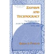 Zionism and Technocracy by Penslar, Derek Jonathan, 9780253342904