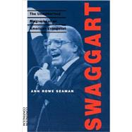 Swaggart The Unauthorized Biography of an American Evangelist by Seaman, Ann Rowe, 9780826412904