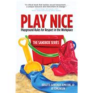 Play Nice by Kimichik, Brigitte Gawenda; Tomlinson, J. R., 9781612542904