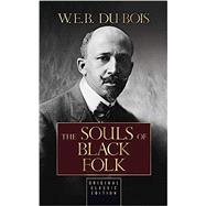 The Souls of Black Folk by Du Bois, W. E. B., 9781722502904