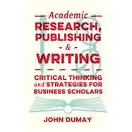 Academic Research, Publishing and Writing by John Dumay, 9781800712904