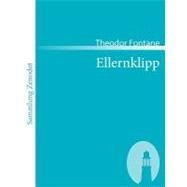 Ellernklipp: Nach Einem Harzer Kirchenbuch by Fontane, Theodor, 9783866402904