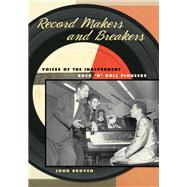 Record Makers and Breakers by Broven, John, 9780252032905
