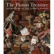 The Paston Treasure by Moore, Andrew; Flis, Nathan; Vanke, Francesca, 9780300232905