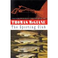 The Sporting Club by MCGUANE, THOMAS, 9780679752905