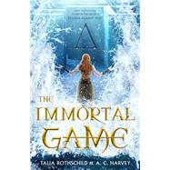 The Immortal Game by Talia Rothschild; A. C. Harvey, 9781250262905