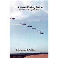 A Never-ending Battle by Patrick, Howard B.; Werner, Sandy, 9781507762905