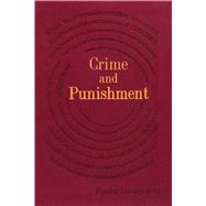 Crime and Punishment by Dostoyevsky, Fyodor; Garnett, Constance Black, 9781684122905