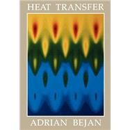 Heat Transfer by Adrian Bejan (Duke Univ.), 9780471502906
