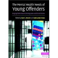 The Mental Health Needs of Young Offenders: Forging Paths toward Reintegration and Rehabilitation by Edited by Carol L. Kessler , Louis James Kraus, 9780521612906