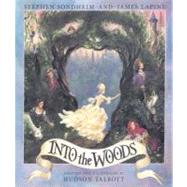Into the Woods by Stephen Sondheim; Hudson Talbott; James Lapine, 9780743232906