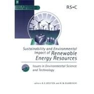 Sustainability and Environmental Impact of Renewable Energy Sources by Hester, R. E.; Harrison, Roy M., 9780854042906