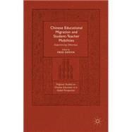 Chinese Educational Migration and Student-Teacher Mobilities Experiencing Otherness by Dervin, Fred, 9781137492906