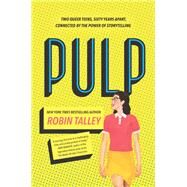 Pulp by Talley, Robin, 9781335012906