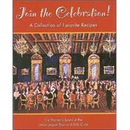 Join The Celebration!: A Collection Of Favorite Recipes by Women's Board of the Union League Boys a, 9781577362906