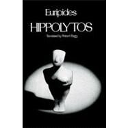 Hippolytos by Euripides; Bagg, Robert, 9780195072907