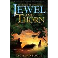 Jewel And Thorn by Unknown, 9780689872907