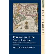 Roman Law in the State of Nature by Straumann, Benjamin; Cooper, Belinda, 9781107092907