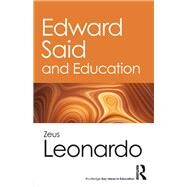Edward Said and Education by Leonardo; Zeus, 9781138302907