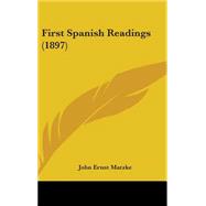 First Spanish Readings by Matzke, John Ernst, 9781437212907