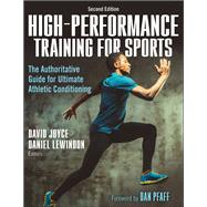 High-Performance Training for Sports by David Joyce; Daniel Lewindon, 9781492592907
