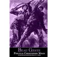 Beau Geste by Wren, Percival Christopher, 9781508422907