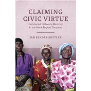 Claiming Civic Virtue by Shetler, Jan Bender, 9780299322908