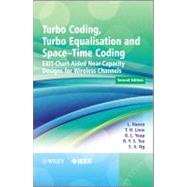Turbo Coding, Turbo Equalisation and Space-Time Coding EXIT-Chart-Aided Near-Capacity Designs for Wireless Channels by Hanzo, Lajos; Liew, T. H.; Yeap, B. L.; Tee, R. Y. S.; Ng, Soon Xin, 9780470972908