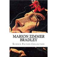 Marion Zimmer Bradley, Science Fiction Collection by Bradley, Marion Zimmer, 9781503392908