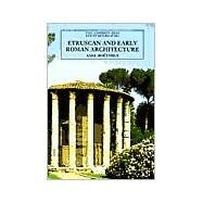 Etruscan and Early Roman Architecture by Axel Bethius, 9780300052909