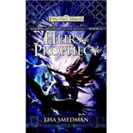 Heirs of Prophecy by SMEDMAN, LISA, 9780786942909
