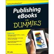 Publishing E-books for Dummies by Luke, Ali, 9781118342909