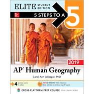 5 Steps to a 5: AP Human Geography 2019 Elite Student Edition by Gillespie, Carol Ann, 9781260122909