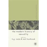 Palgrave Advances in the Modern History of Sexuality by Houlbrook, Matt; Cocks, Harry, 9781403912909
