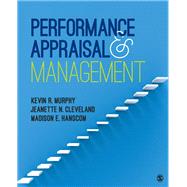 Performance Appraisal and Management by Murphy, Kevin R.; Cleveland, Jeanette N.; Hanscom, Madison E., 9781506352909