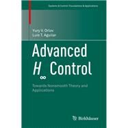 Advanced H8 Control by Orlov, Yury V; Aguilar, Luis T., 9781493902910