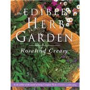 The Edible Herb Garden by Creasy, Rosalind, 9789625932910