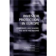 Investor Protection in Europe Regulatory Competition and Harmonization by Ferrarini, Guido; Wymeersch, Eddy, 9780199202911